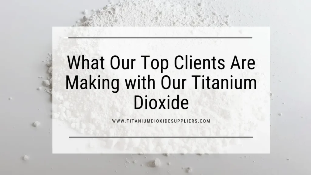 Titanium Dioxide Supplier