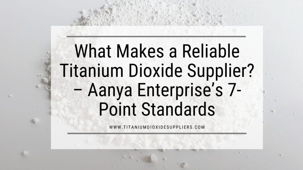 Titanium Dioxide Supplier