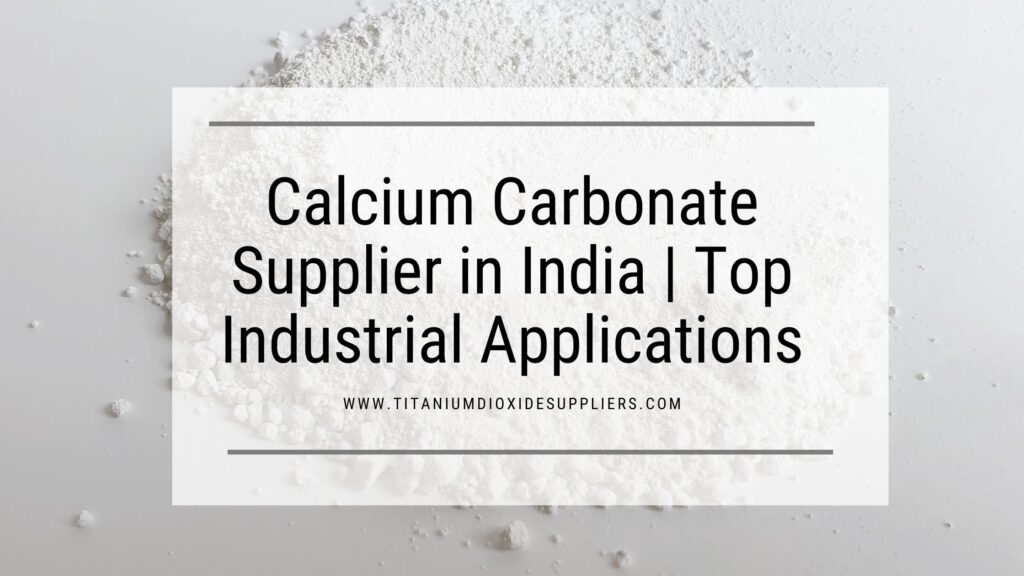 Calcium Carbonate Supplier