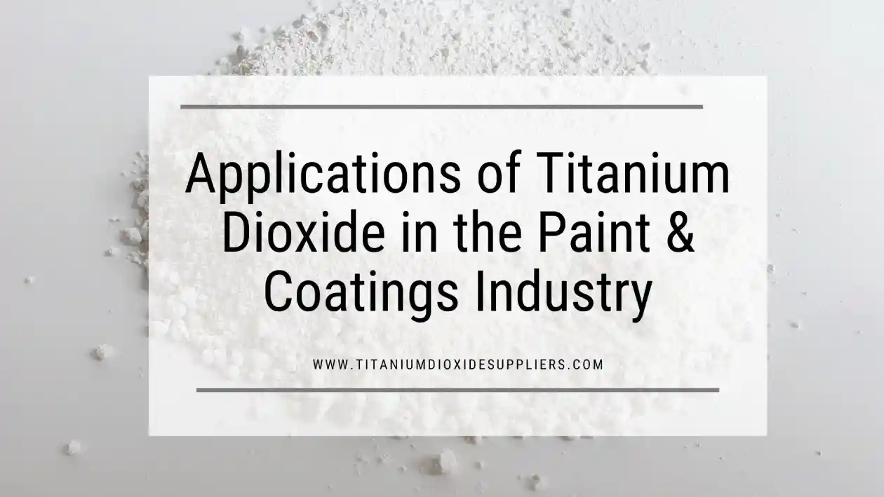 Titanium Dioxide Supplier