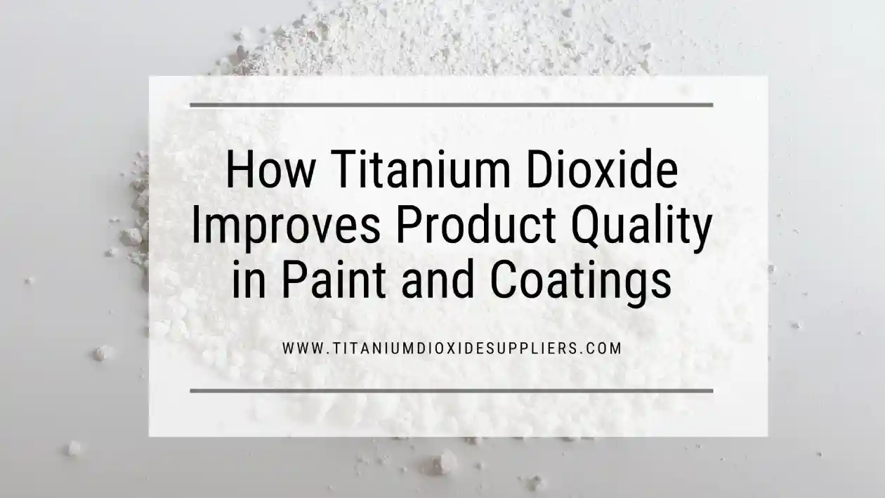 Titanium Dioxide Supplier