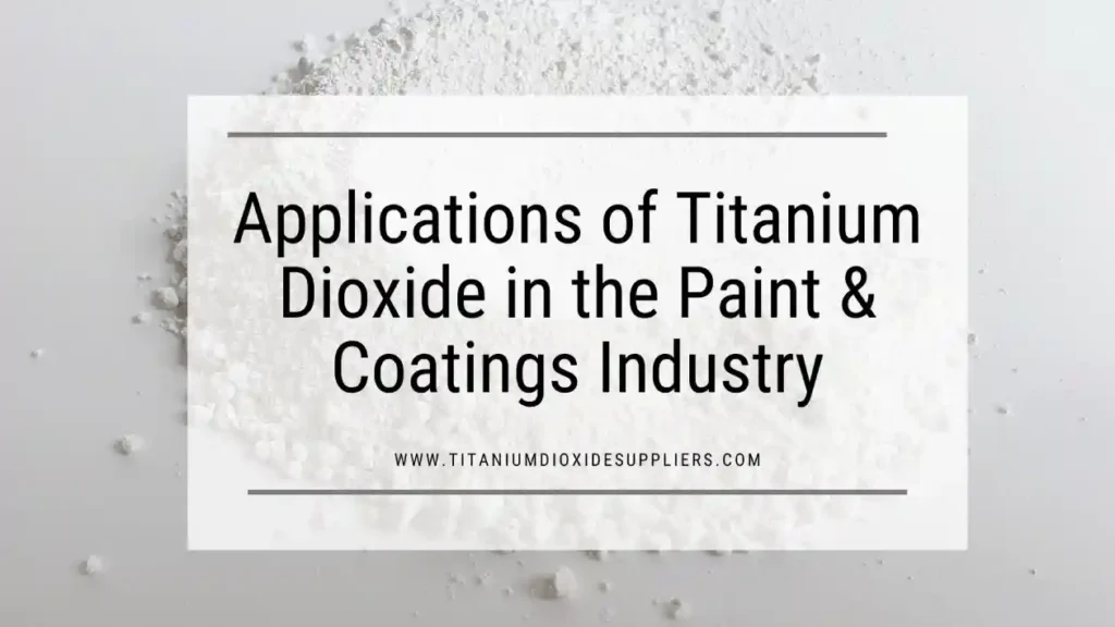 Titanium Dioxide Supplier